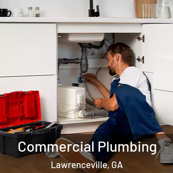  Commercial Plumbing Lawrenceville, GA