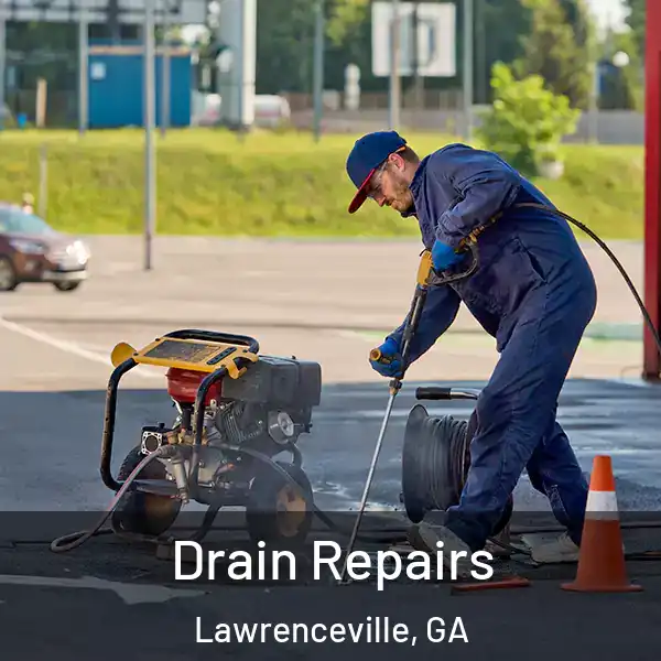  Drain Repairs Lawrenceville, GA