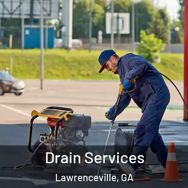  Drain Services Lawrenceville, GA