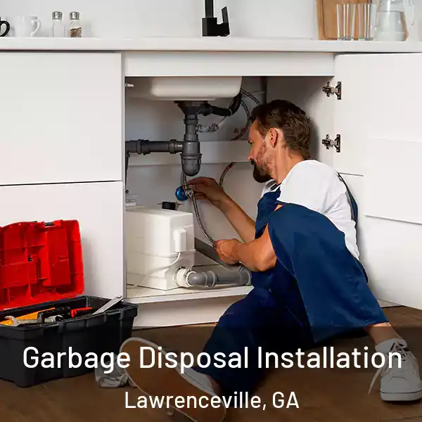  Garbage Disposal Installation Lawrenceville, GA