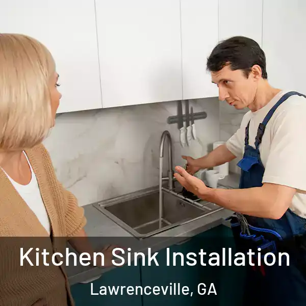  Kitchen Sink Installation Lawrenceville, GA