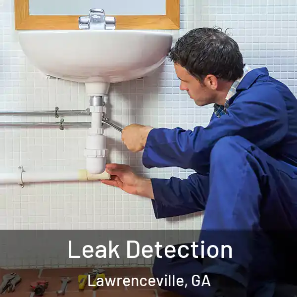  Leak Detection Lawrenceville, GA