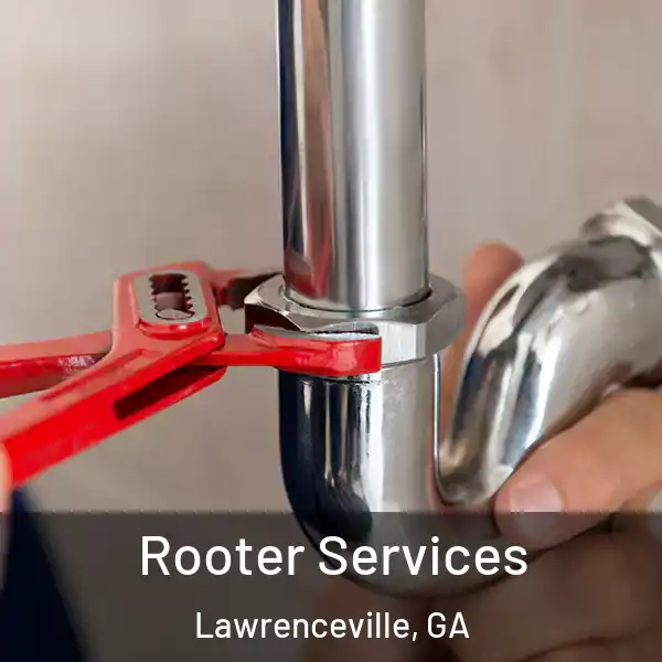  Rooter Services Lawrenceville, GA