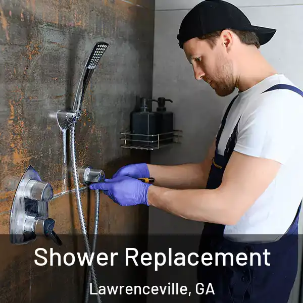  Shower Replacement Lawrenceville, GA