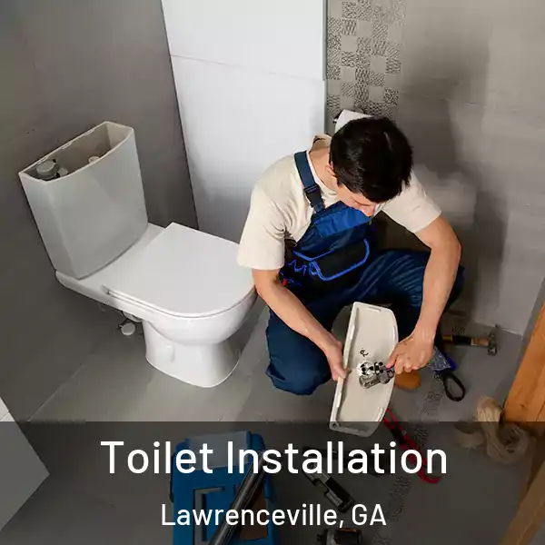  Toilet Installation Lawrenceville, GA