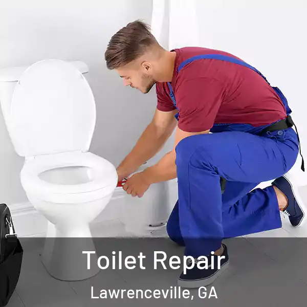  Toilet Repair Lawrenceville, GA