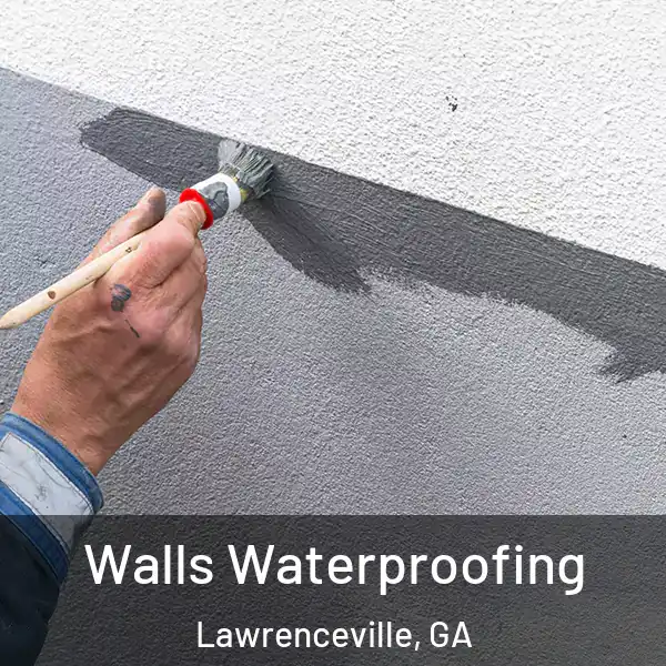  Walls Waterproofing Lawrenceville, GA