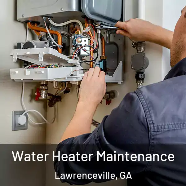  Water Heater Maintenance Lawrenceville, GA